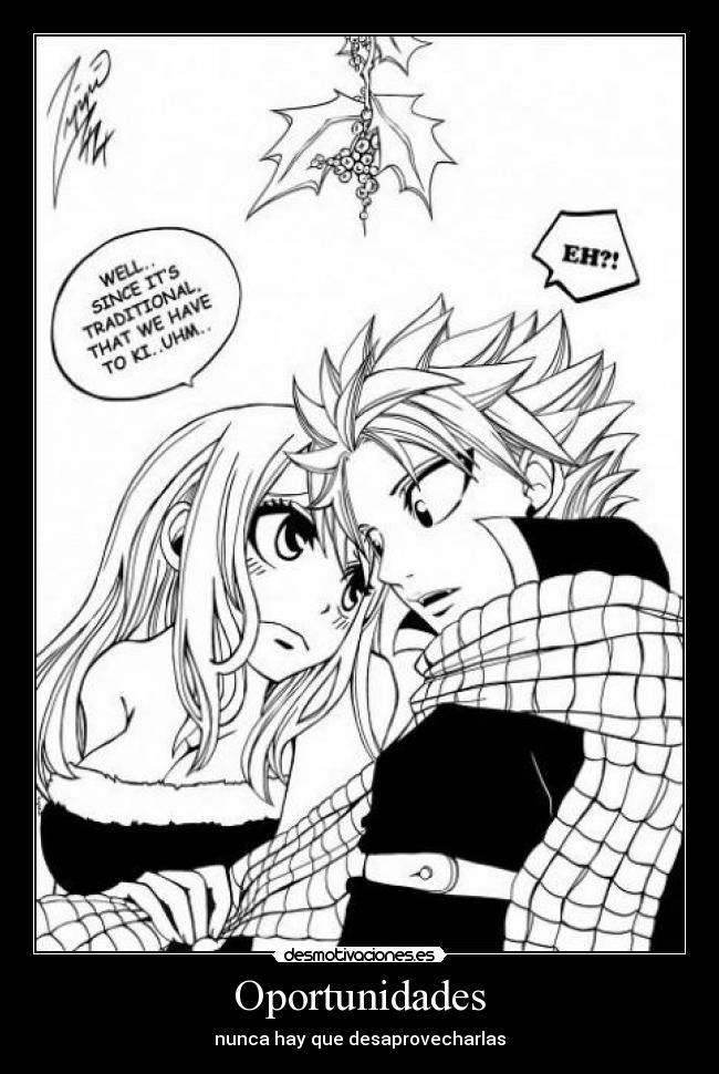 Oportunidades - nunca hay que desaprovecharlas