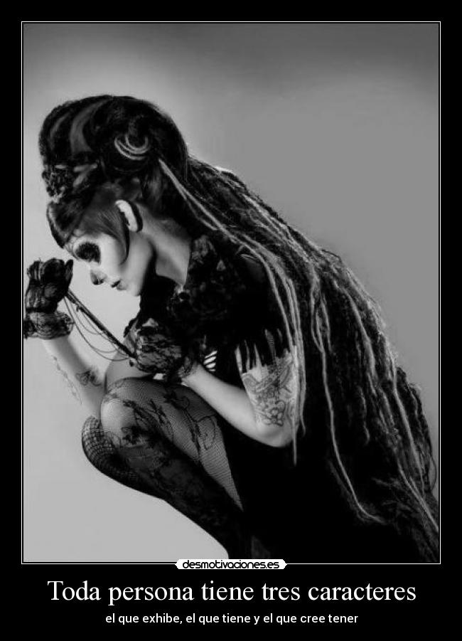 Toda persona tiene tres caracteres -