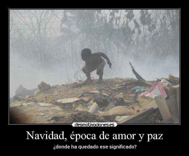Navidad, época de amor y paz - ¿donde ha quedado ese significado?
