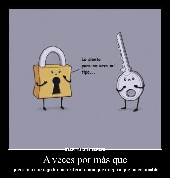 A veces por más que - 