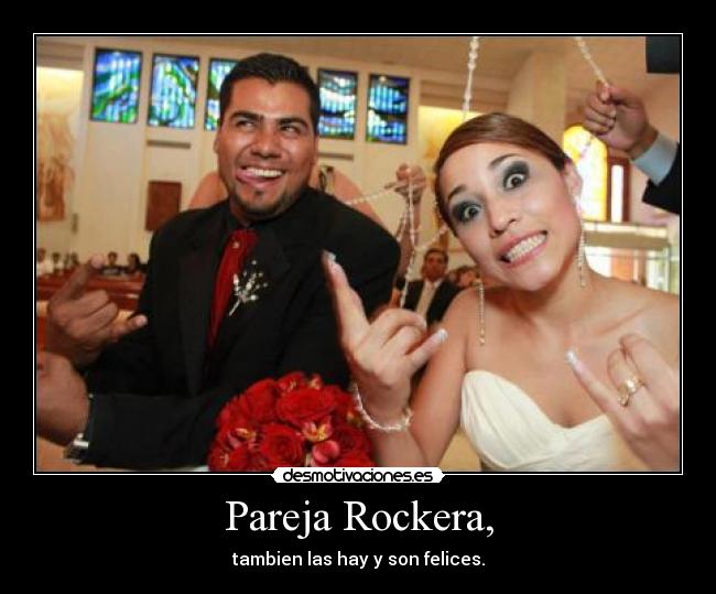 Pareja Rockera, - tambien las hay y son felices.