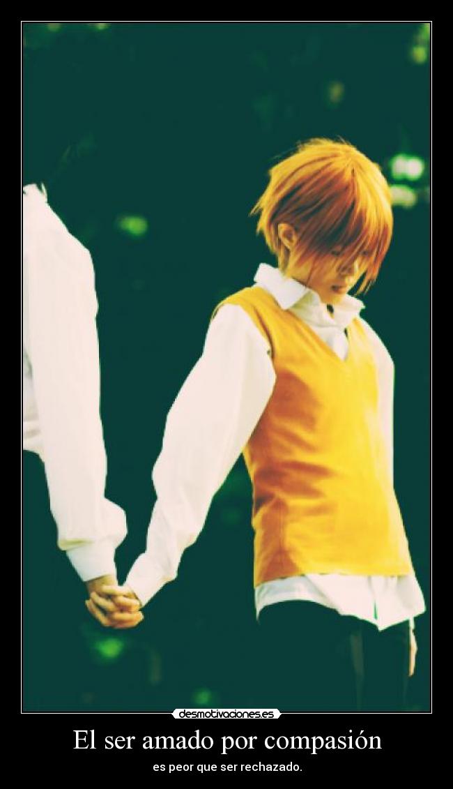 El ser amado por compasión -