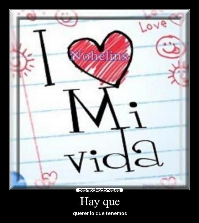 Hay que - querer lo que tenemos