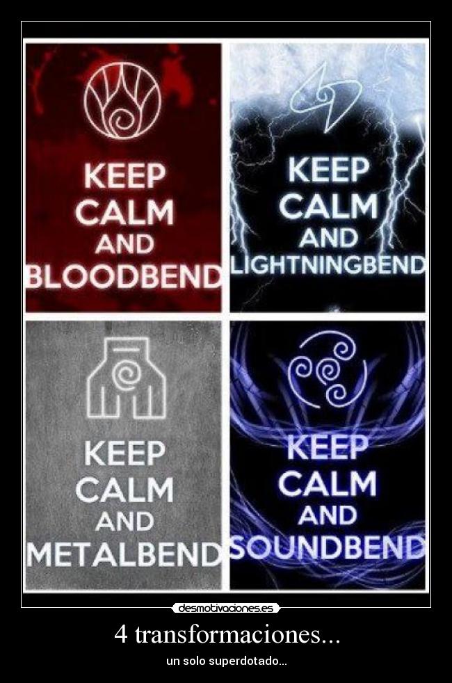 4 transformaciones... - un solo superdotado...