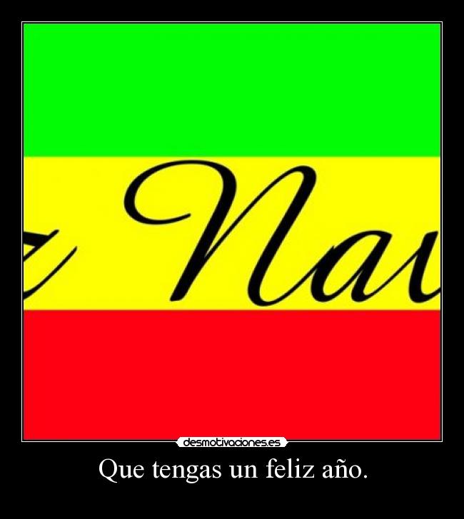 Que tengas un feliz año. - 