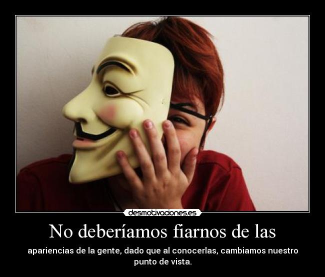 No deberíamos fiarnos de las - 