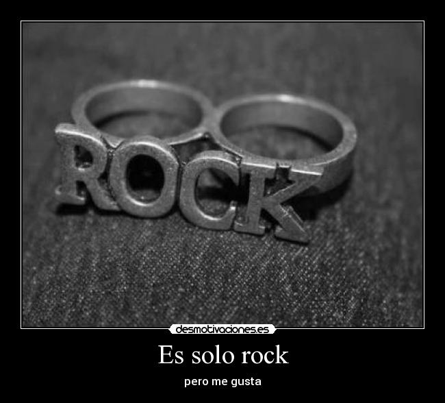 Es solo rock - pero me gusta