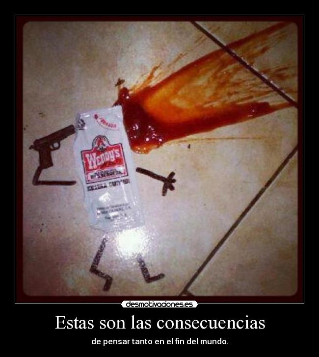 Estas son las consecuencias -
