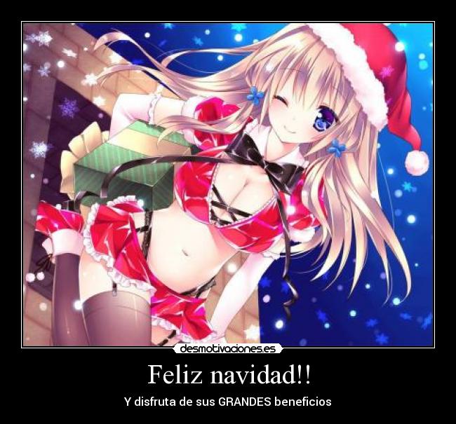 Feliz navidad!! - Y disfruta de sus GRANDES beneficios