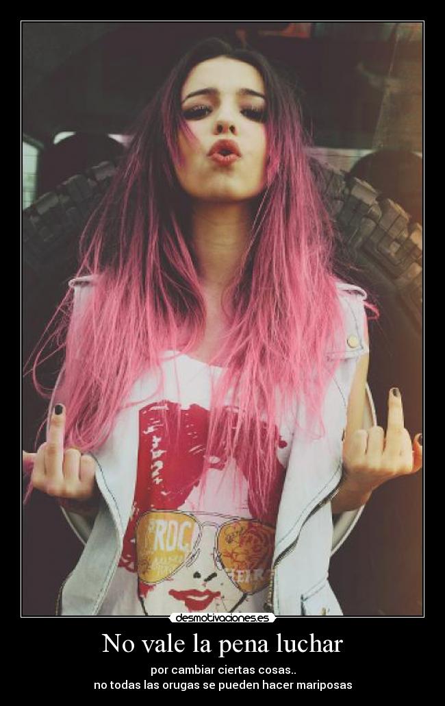 No vale la pena luchar - 