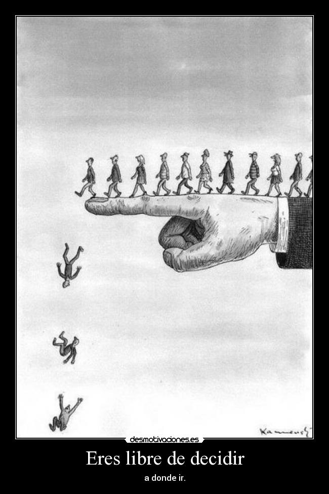 Eres libre de decidir -