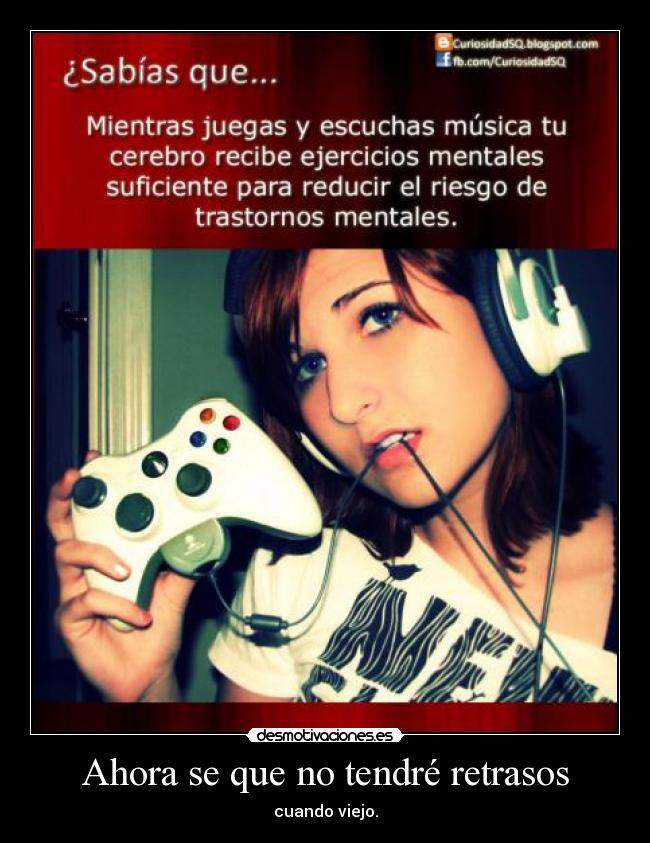 Ahora se que no tendré retrasos - cuando viejo.