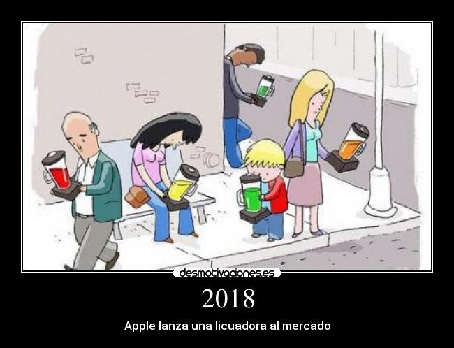 2018 - Apple lanza una licuadora al mercado