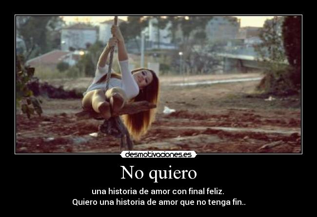 No quiero -
