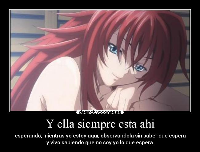 Y ella siempre esta ahi - esperando, mientras yo estoy aquí, observándola sin saber que espera
y vivo sabiendo que no soy yo lo que espera.