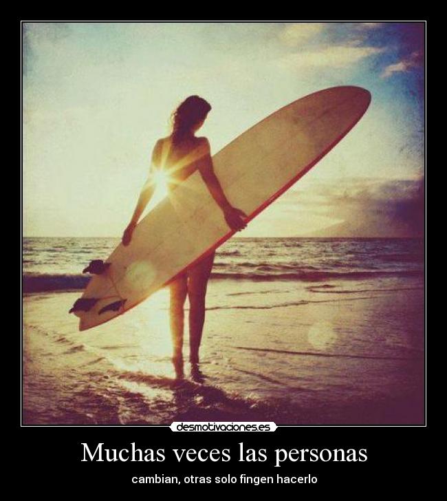 Muchas veces las personas - cambian, otras solo fingen hacerlo