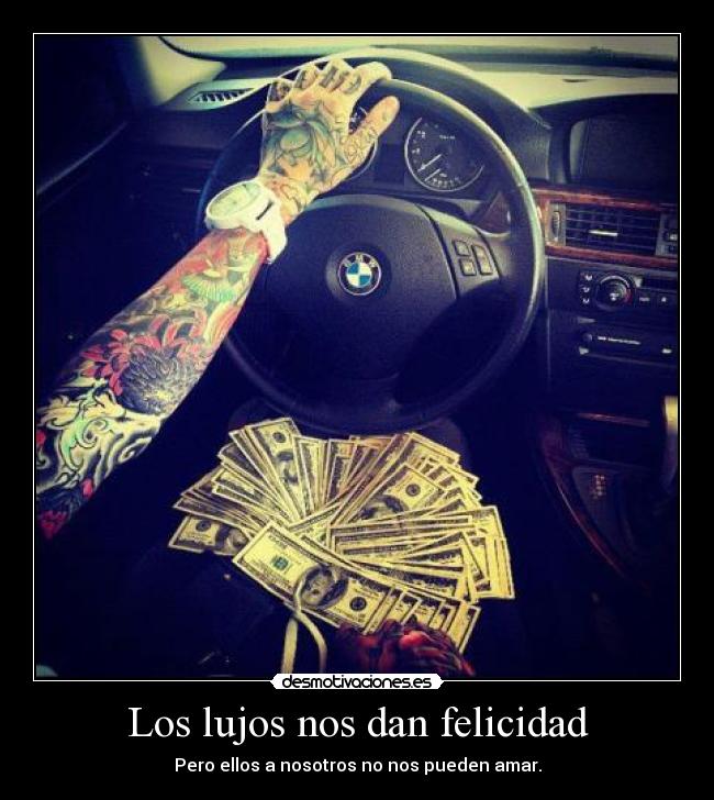 carteles felicidad los lujos nos dan felicidad desmotivaciones