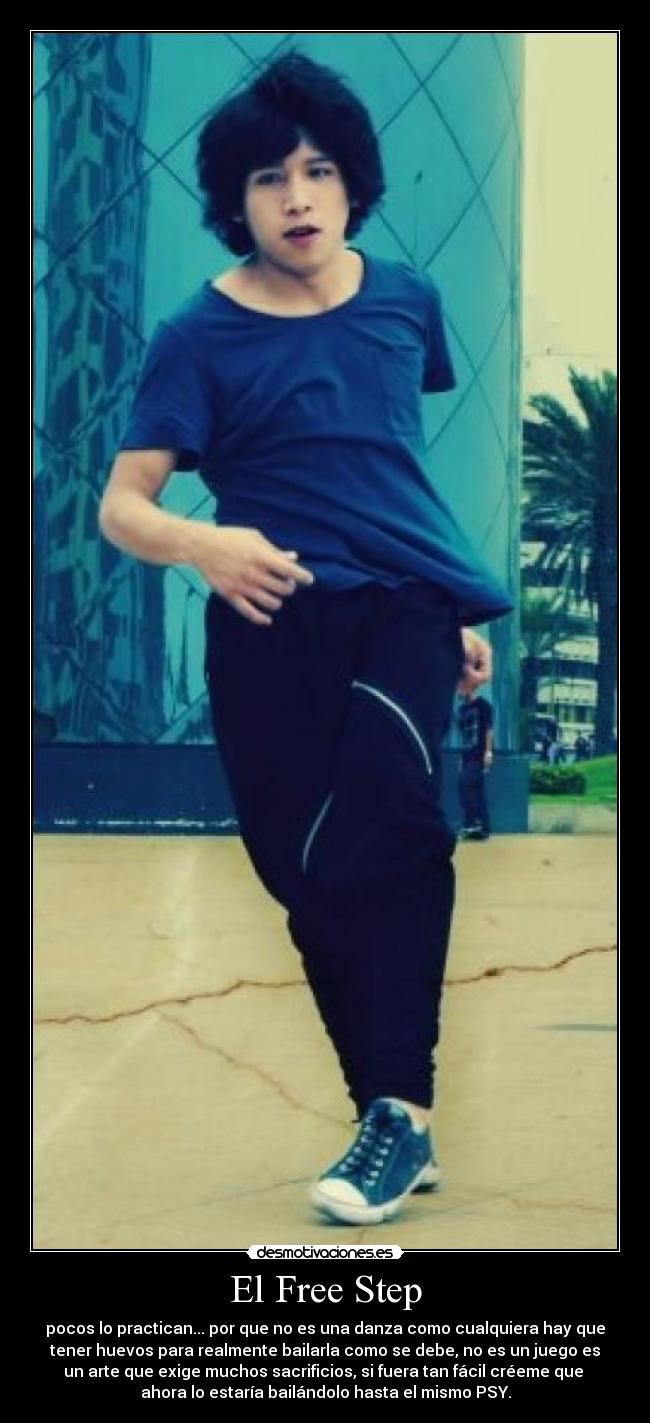 carteles psy free step freestep significado latinoamerica conexion hispana peru mexico brasil argentina desmotivaciones