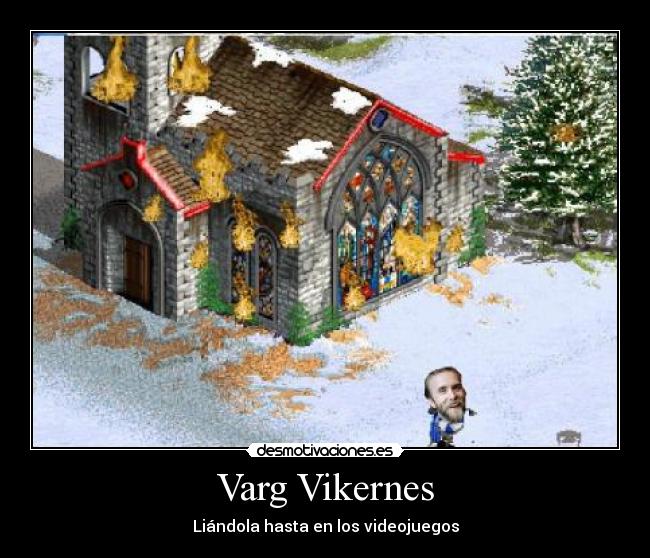 Varg Vikernes - Liándola hasta en los videojuegos
