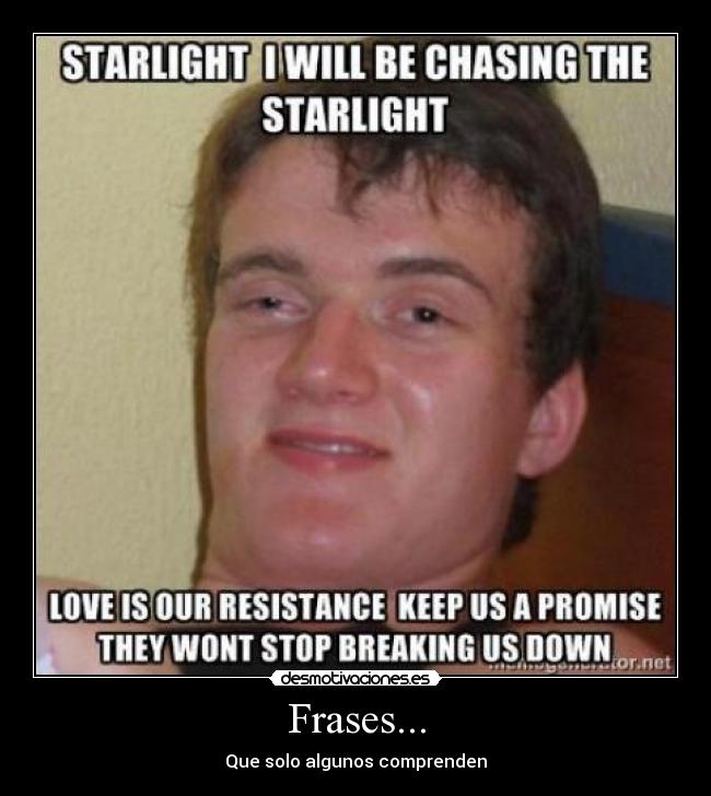 Frases... - Que solo algunos comprenden