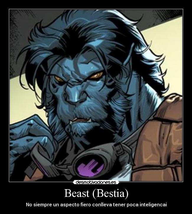 Beast (Bestia) - No siempre un aspecto fiero conlleva tener poca inteligencai