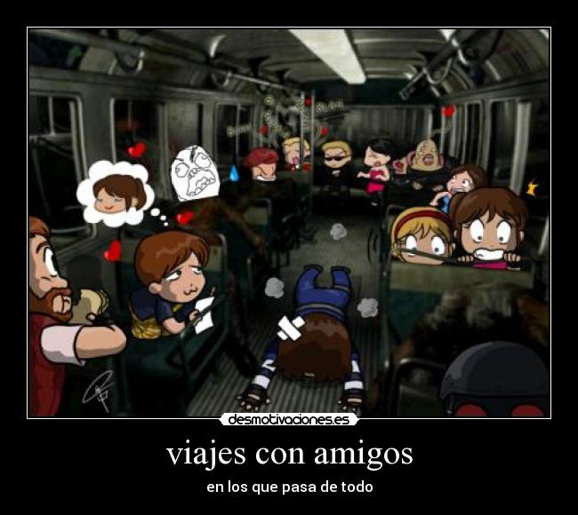 viajes con amigos - en los que pasa de todo