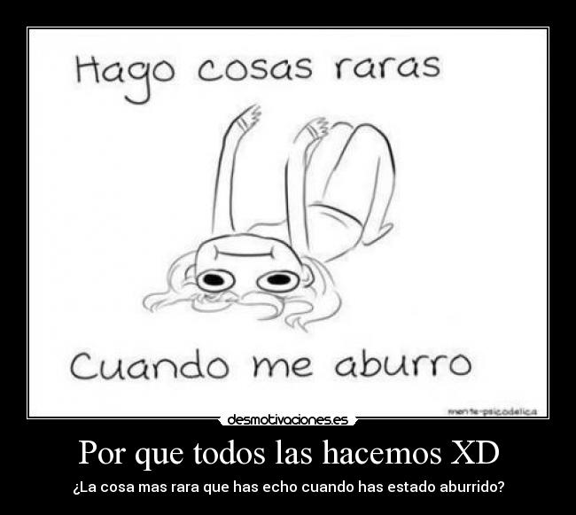 Por que todos las hacemos XD - 