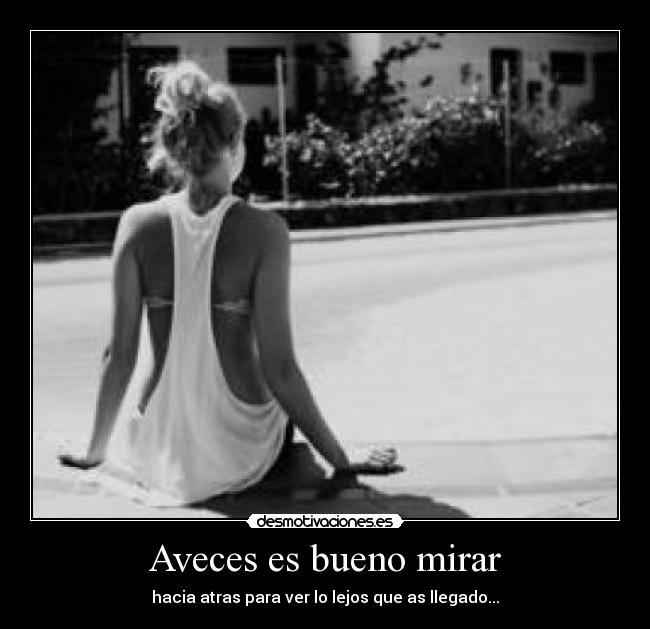 Aveces es bueno mirar - 