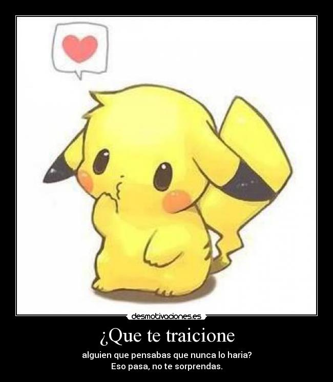 ¿Que te traicione - 