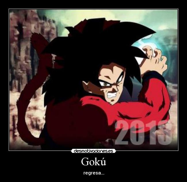 Gokú - regresa...
