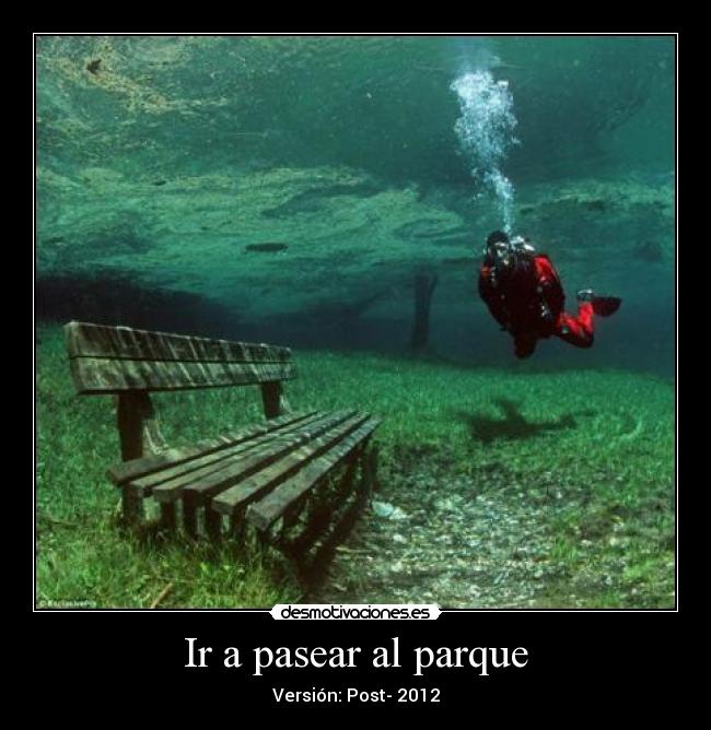 Ir a pasear al parque - Versión: Post- 2012