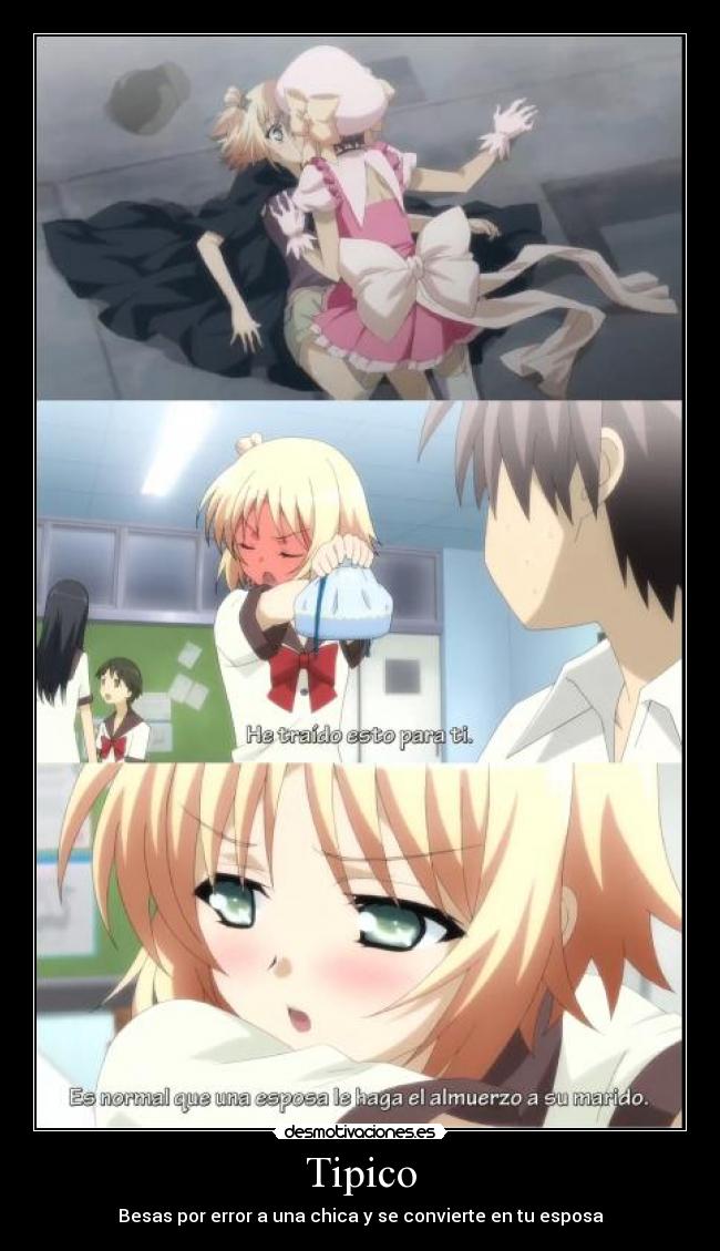 Tipico - Besas por error a una chica y se convierte en tu esposa