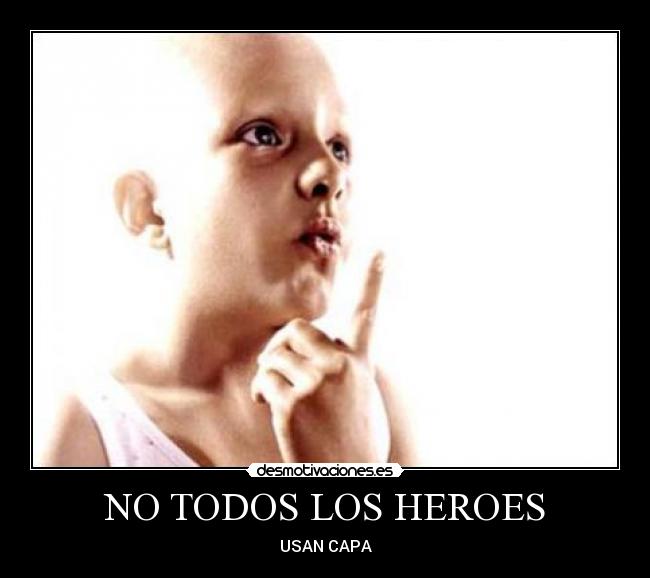 NO TODOS LOS HEROES -