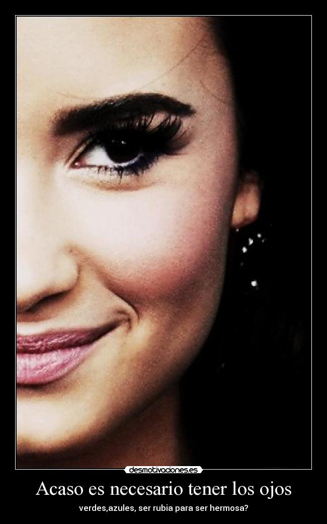 Acaso es necesario tener los ojos - 