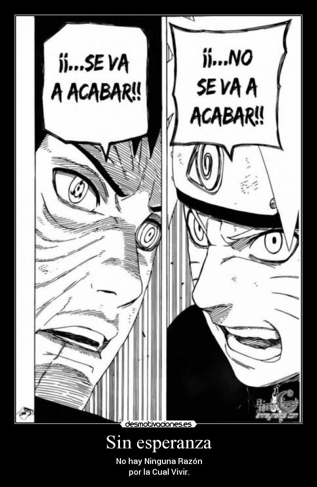 Sin esperanza - No hay Ninguna Razón
por la Cual Vivir.