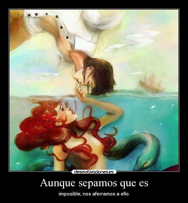 carteles aunque sepamos que imposible ariel desmotivaciones