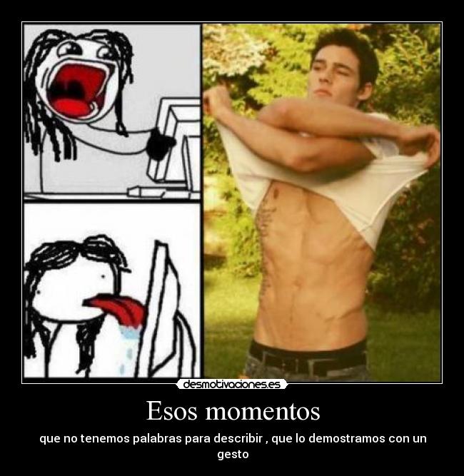 Esos momentos -