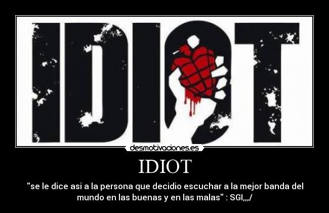 carteles idiot desmotivaciones