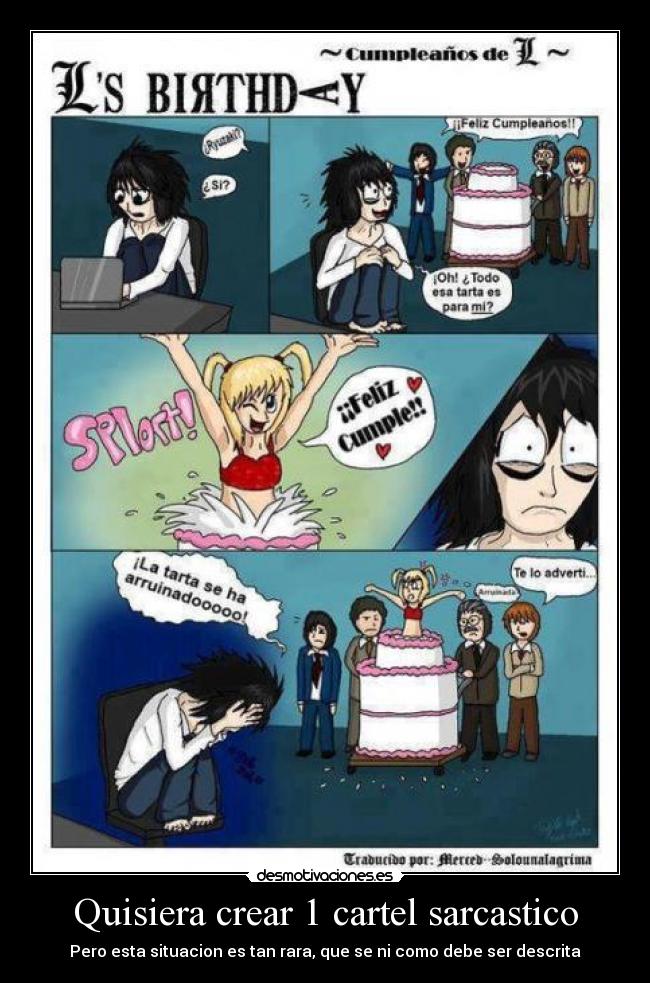 Quisiera crear 1 cartel sarcastico - 