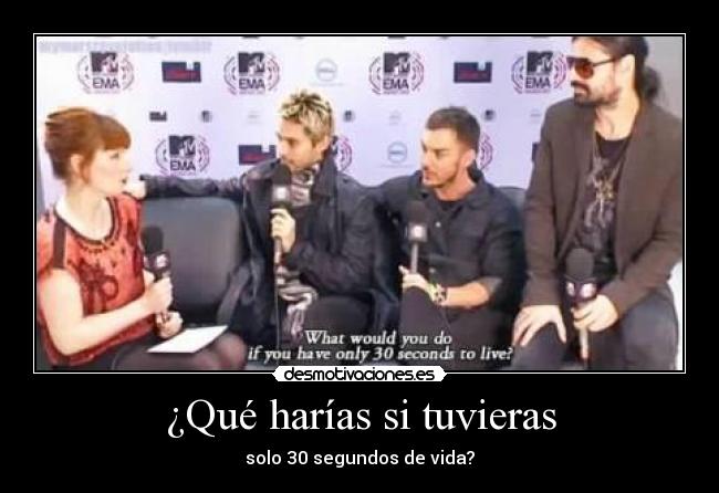 ¿Qué harías si tuvieras - solo 30 segundos de vida?