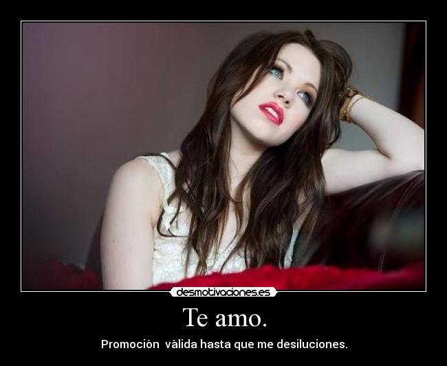Te amo. -