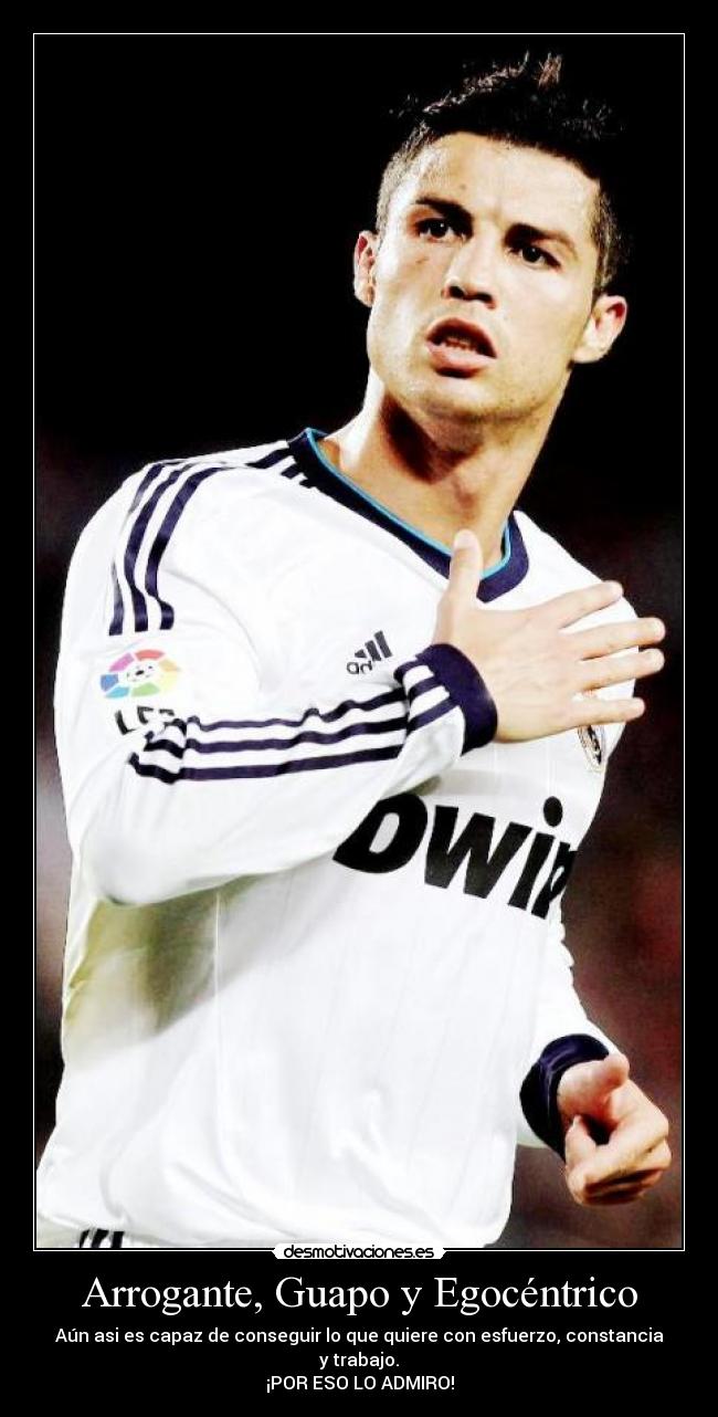 Arrogante, Guapo y Egocéntrico - 