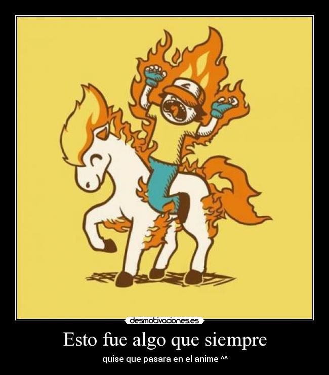 Esto fue algo que siempre - quise que pasara en el anime ^^