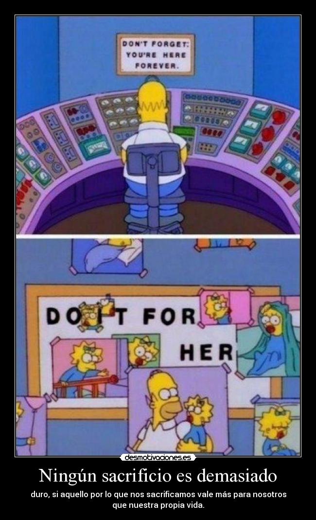 Ningún sacrificio es demasiado - 