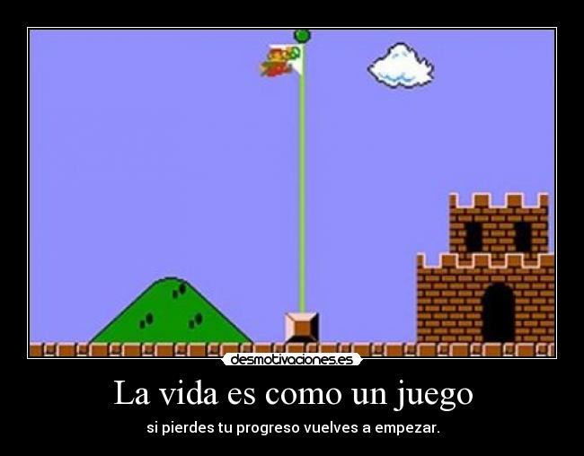 carteles vida juego vida desmotivaciones