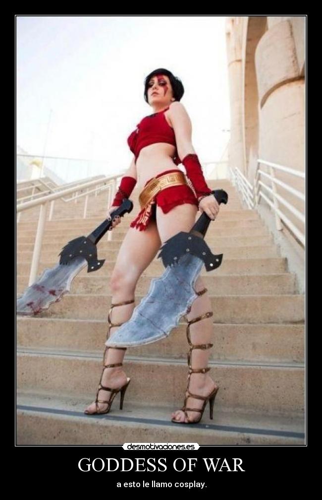 GODDESS OF WAR - a esto le llamo cosplay.