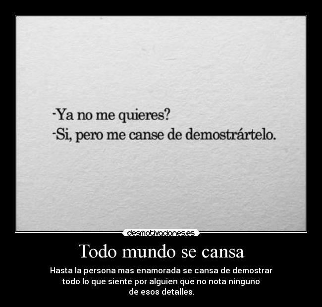 carteles mundo todo mundo cansa desmotivaciones