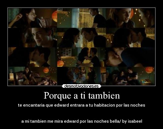 Porque a ti tambien -