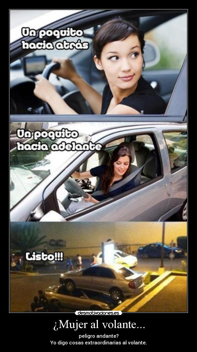 ¿Mujer al volante... -