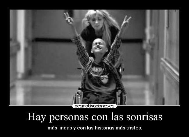 Hay personas con las sonrisas -